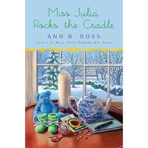 Miss Julia Rocks The Cradle By Ann B. Ross Humorous Fiction Paperback